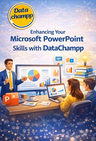 Enhancing Your Microsoft PowerPoint Skills with DataChamp