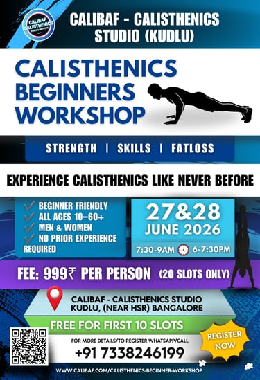 Calisthenics beginners workshop in Bangalore by Calibaf calisthenics studio in Kudlu