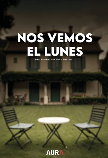 Nos vemos el lunes - Cortometraje 