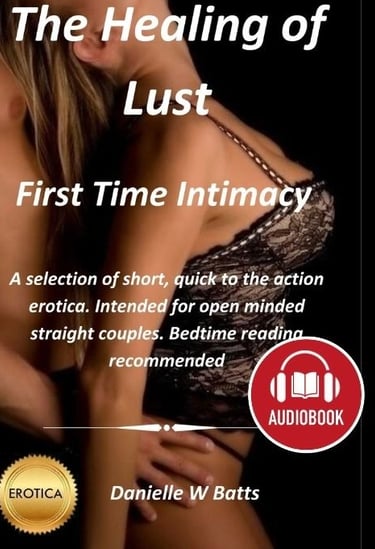 Frst Time Intimacy by Danielle Wynter Batts- erotic audio book