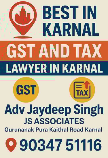 A flyer showing details of Advocate Jaydeep Singh , GST and Tax lawyers in Karnal