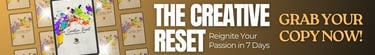 Creative reset