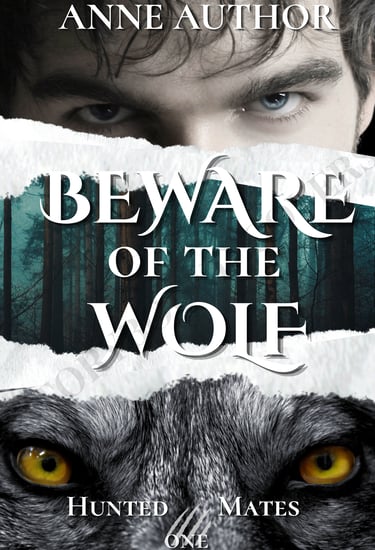 Book cover for "Beware of the Wolf" by Anne Author, featuring a man's eyes, a forest, and a wolf's eyes with yellow irises.