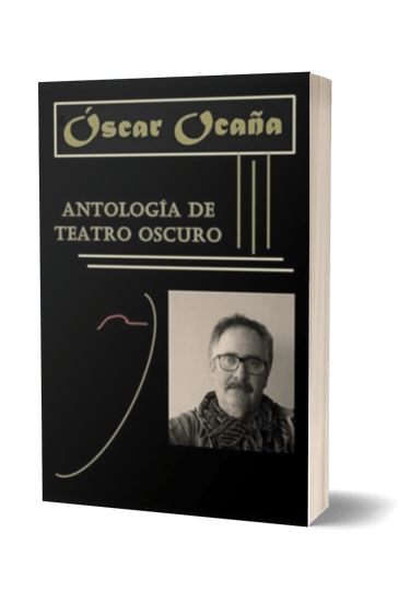 Portada del libro de textos cortos teatrales 'Anotlogía de Teatro Oscuro' de Óscar Ocaña Parrón