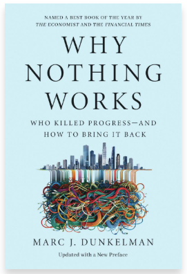 Cover image of "Why Nothing Works: Who Killed Progress- and How to Bring it Back"