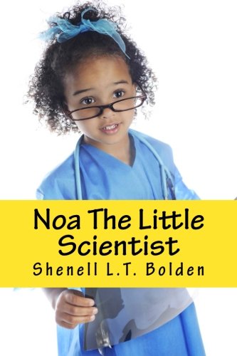 cover art for Shenell's book, "Noa The Little Scientist"