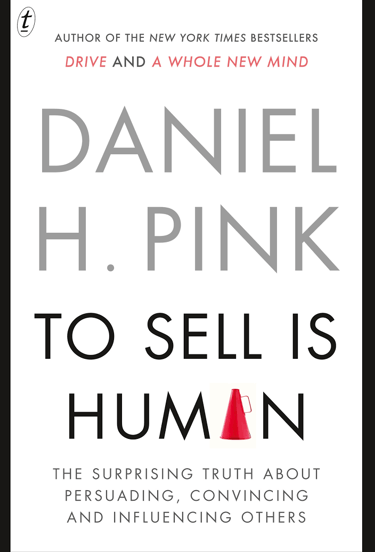 daniel pink to sell is human