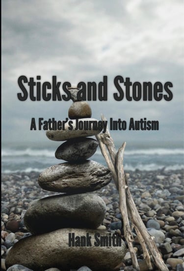 Photo of the cover of Sticks and Stones A Father's Journey Into Autism by Hank Smith