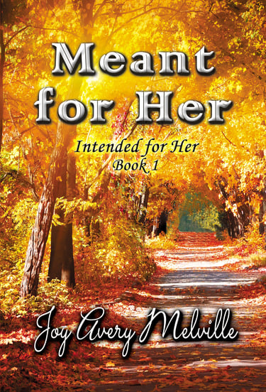 Meant For Her, Intended for Her - Book 1