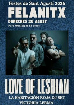 Concert poster for Love of Lesbian at Festes de Sant Agustí 2026 in Felanitx, Mallorca.