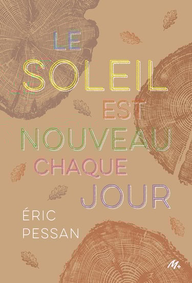 Première de couverture du roman Le soleil est nouveau chaque jour