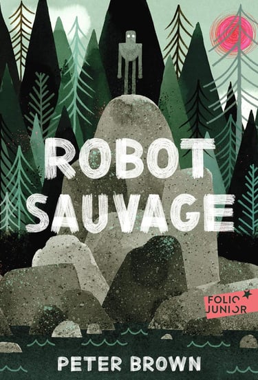 Première de couverture du roman Robot sauvage de Peter Brown