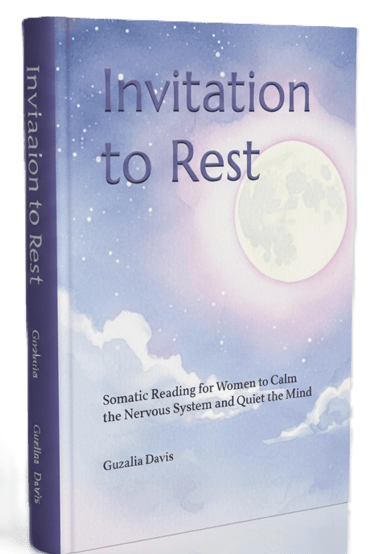 Invitation to Rest book by Guzalia Davis for somatic reading to calm the nervous system.