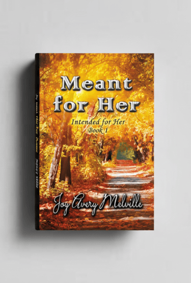 Meant for Her Intended for Her Series Book 1