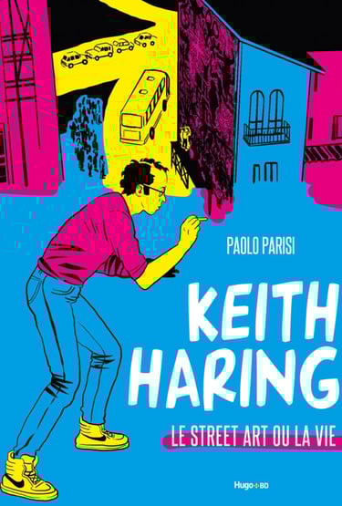 Première de couverture de la BD Keith Haring : Le street art ou la vie