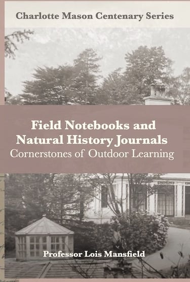 Book cover: Field Notebooks and Natural History Journals: Cornerstones of Outdoor Learning