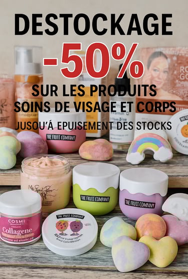 Destockage -50% Soins visage & corps chez my beauty boutique chic