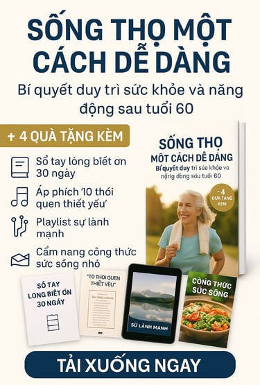 Hướng dẫn sống khỏe sau 60 tuổi! Ebook thực hành giúp tăng năng lượng, bảo vệ tim mạch, cải thiện tr
