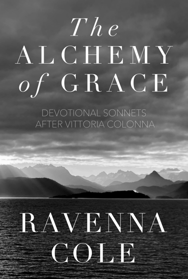The Alchemy of Grace by Ravenna Cole
