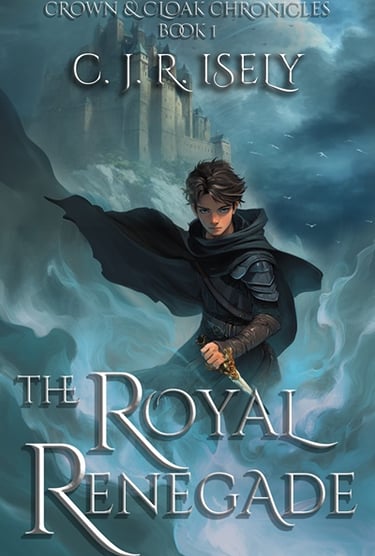 The Royal Renegade by C. J. R. Isely