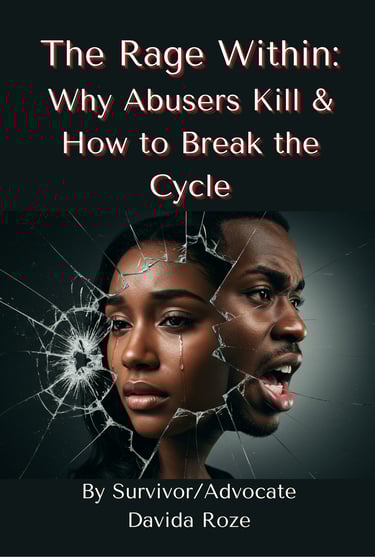The Rage Within: Why Abusers Kill & How to Break the Cycle