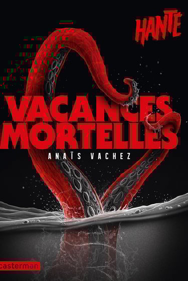 Première de couverture du roman Hanté : Vacances mortelles d'Anaïs Vachez