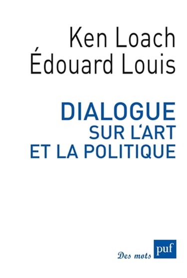 Première de couverture de Dialogue sur l'art et la politique d'Édouard Louis et Ken Loach