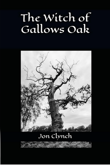 Book cover for The Witch of Gallows Oak by Jon Clynch. A gnarly oak tree in monochrome..