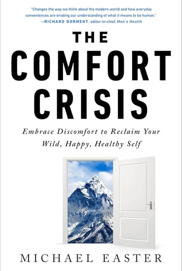 Book Cover Michael Easter The Comfort Crisis
