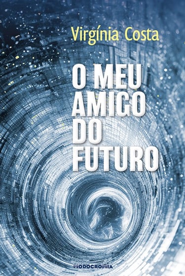 Virgínia Costa O meu Amigo do Futuro