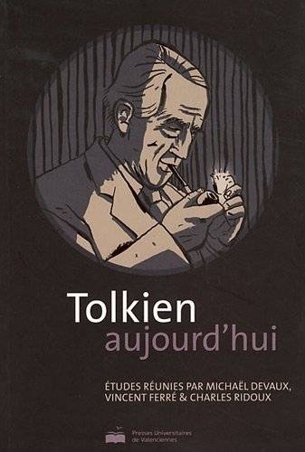 Tolkien aujourd'hui colloque de rambures