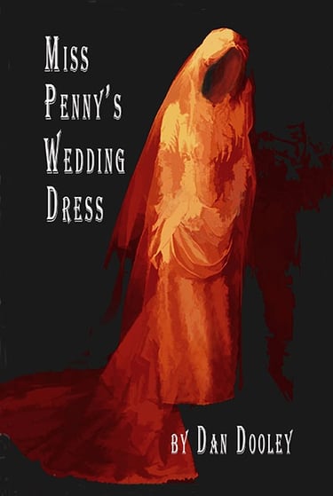 'Miss Penny's Wedding Dress,' a novel by Dan Dooley