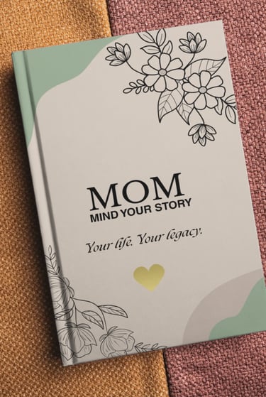 Mom Mind Your Story floral legacy journal on a textured background for capturing family history and memories.