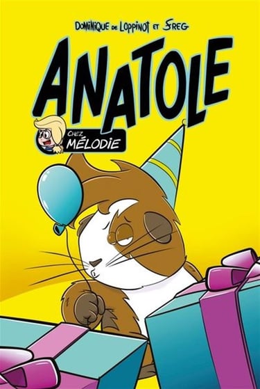 Anatole tome 4 - chez Mélodie