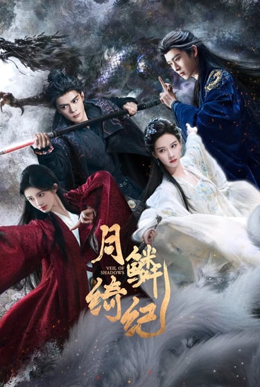 Veil of Shadows – Véu de Sombras - 月鳞绮纪 - C-Drama - Fantasia - Romance - DoramaLand