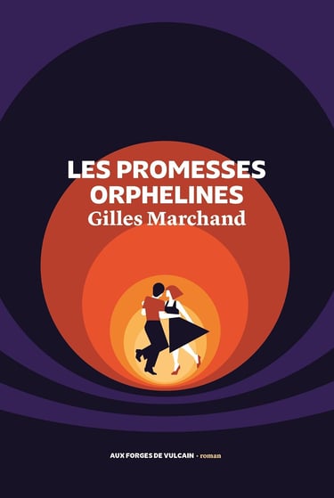 Première de couverture du roman Les promesses orphelines de Gilles Marchand