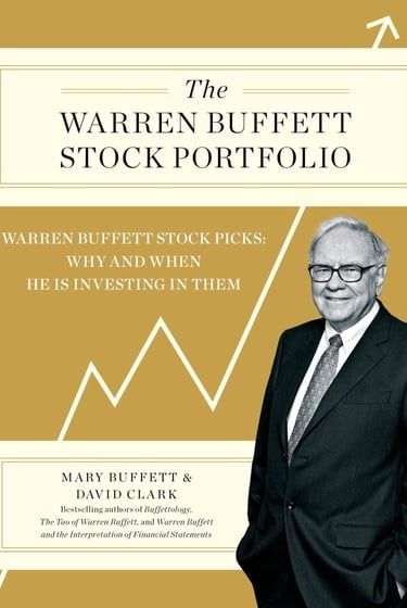 The Warren Buffett Stock Portfolio Cover, real case studies of Buffett’s stock picks and the logic.