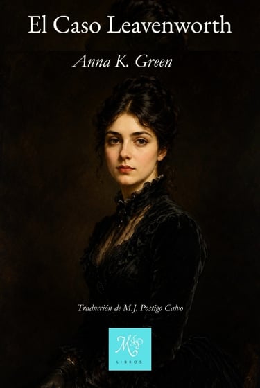 Portada "El Caso Leavenworth" de Anna K. Green Traducción Libros MJP
