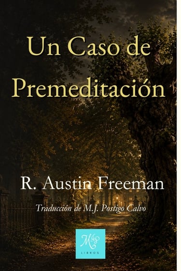 Portadas "Un Caso de Premeditación" Austin Freeman Libros MJP