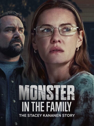 Monster in the Family: The Stacey Kananen Story