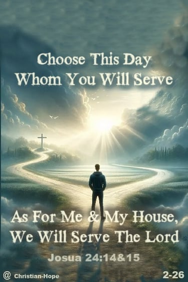 Choose This Day Who You Will Serve