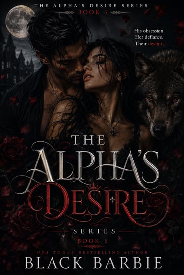 The Alpha"s Desire Series  - Book 6 - cover by Black Barbie - VJ & BB Premium Fiction