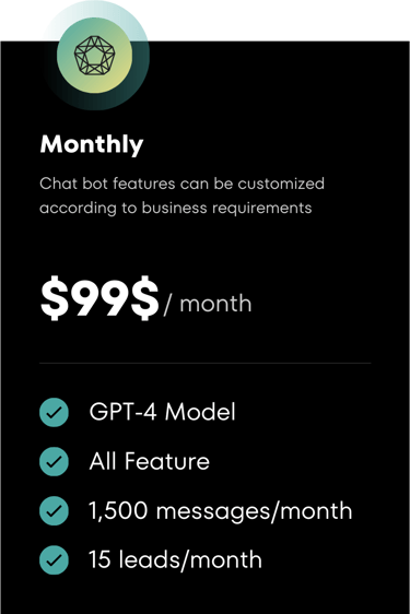 "Monthly chatbot subscription plan for $99 with GPT-4 Model, full features, 1,500 messages