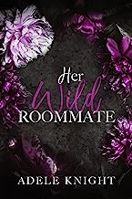 Book cover: Her Wild Roommate by Adele Knight