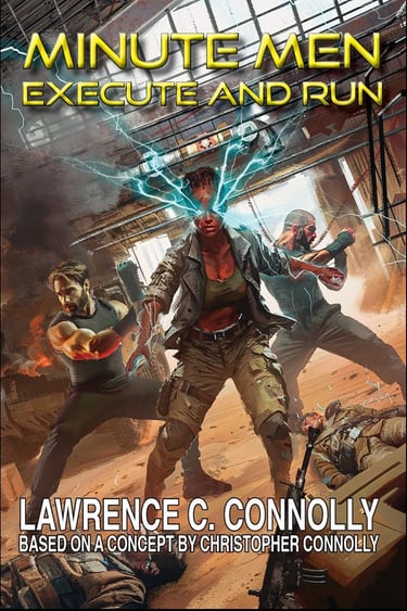 Book Cover: Minute Men Execute & Run by Lawrence C. Connolly