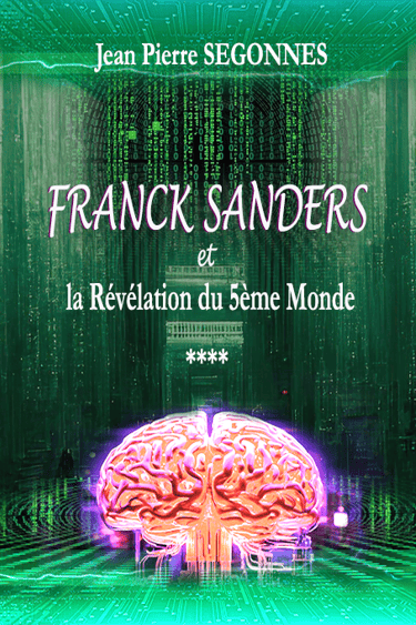 Couverture du tome 4 des aventures de Franck Sanders et la Révélation du 5ème Monde