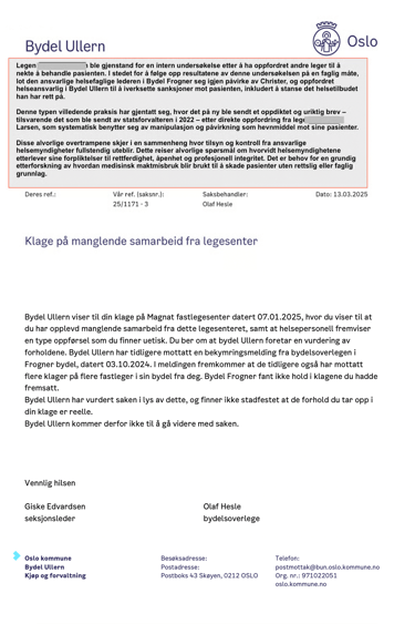 Olaf Hesle Ullern overlege , Bydel Frogner - Bydelsoverlege Tine Ravlo, Bydel Ullern Helseetaten