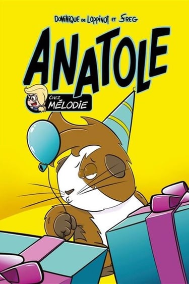 Anatole tome 4 - chez Mélodie