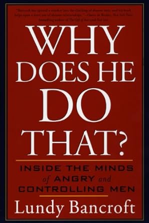 Why does he do that? book about domestic violence and power and control by Lundy Bancroft