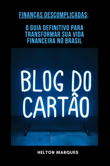 O e-book oficial do Blog do Cartão – escrito por Helton Marques – é o passo a passo que você precisa